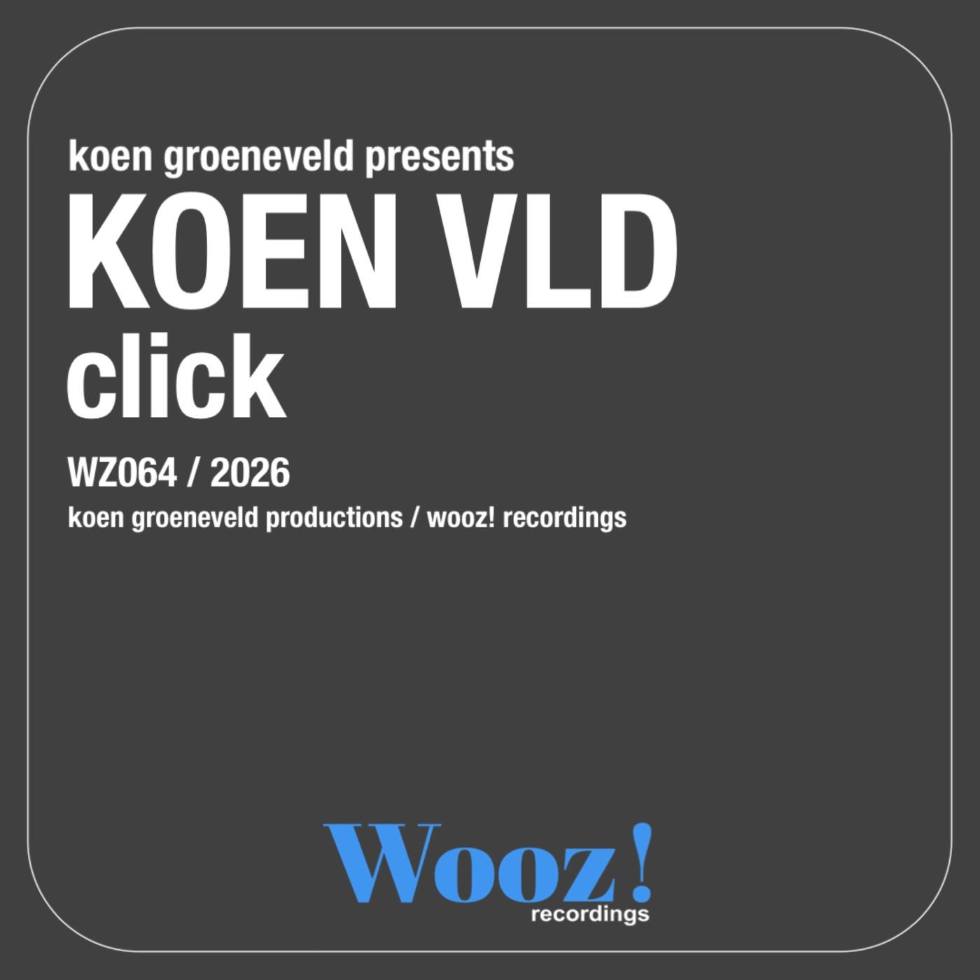 Cover - Koen Groeneveld, KOEN VLD - Click (Original Mix)