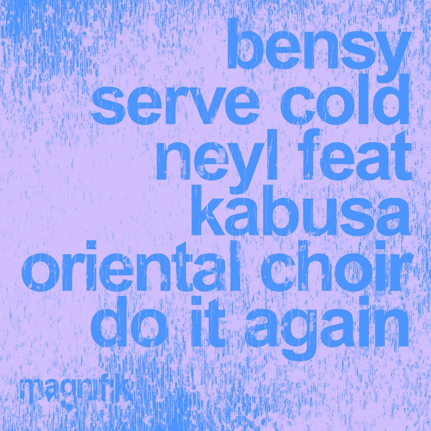 Cover - Bensy, Kabusa Oriental Choir, Neyl, Serve Cold - Do It Again (Original Mix) Promo tools