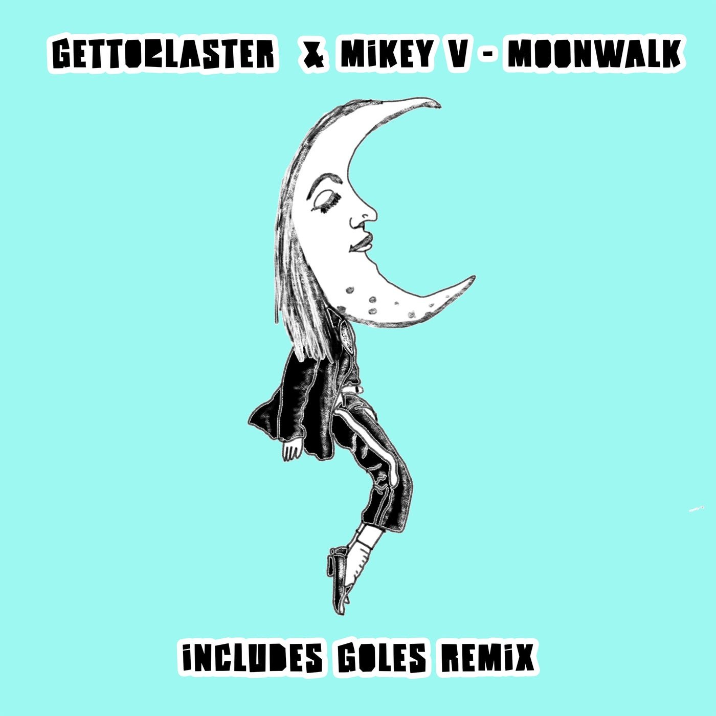 Cover - Mikey V, Gettoblaster - Moonwalk (Goles Remix) 