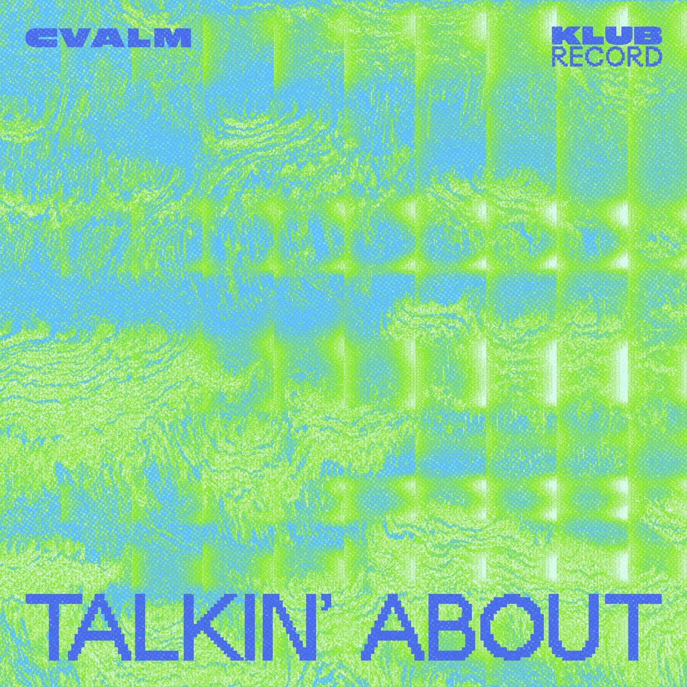 Cover - CVALM - Talkin' About (Extended) Promo tools