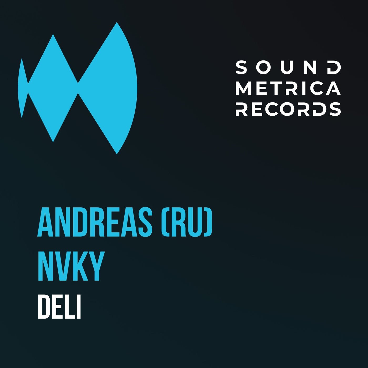 Cover - NVKY, ANDREAS (RU) - Deli (Original Mix)