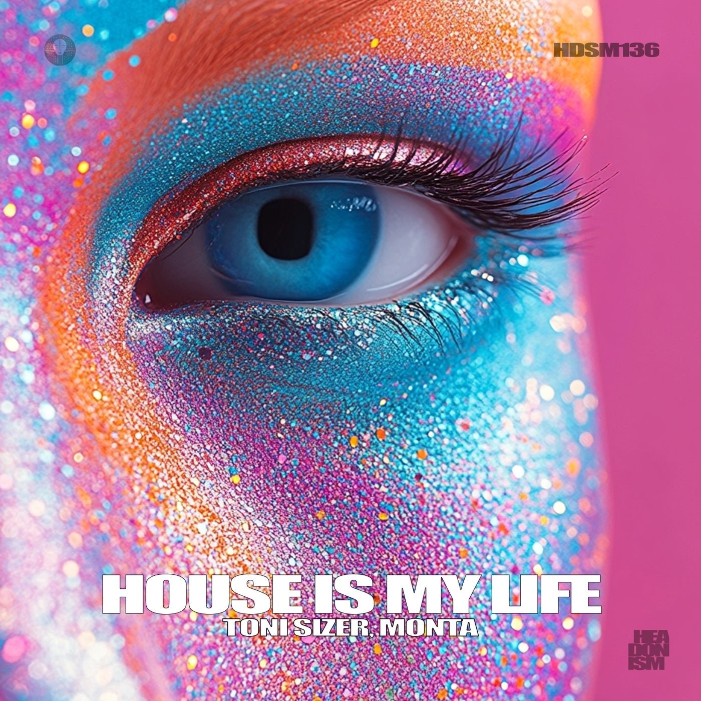 Cover - MONTA (TN), TONI SIZER - House Is My Life (Extended Mix) Promo tools