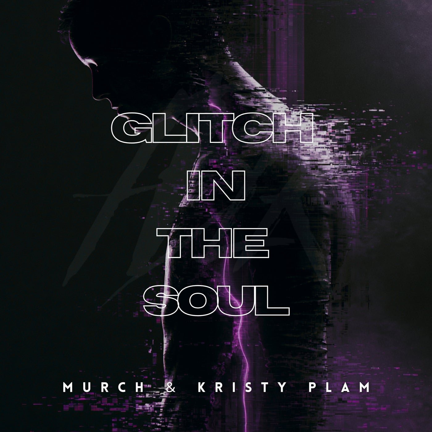 Cover - Murch, Kristy Plam - Glitch in the Soul (Extended Mix) 