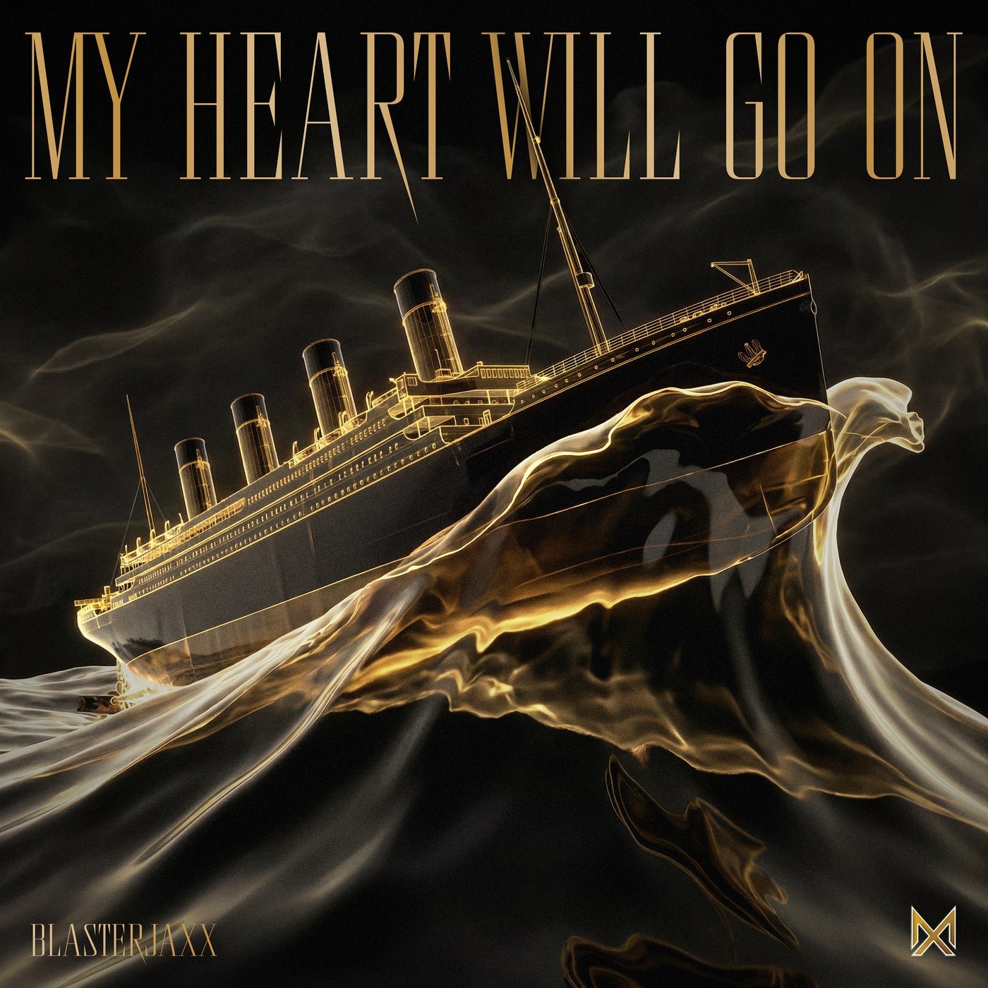 Cover - Blasterjaxx - My Heart Will Go On (Extended Mix)
