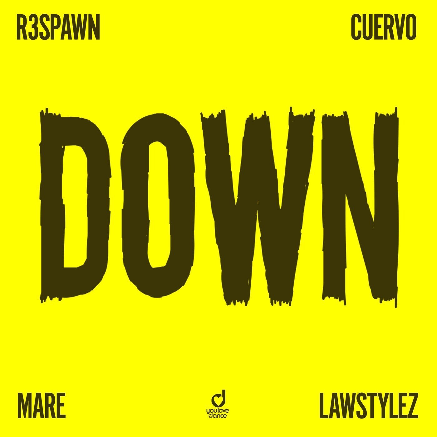 Cover - Mare, Cuervo, R3SPAWN, Lawstylez - Down (Original Mix)