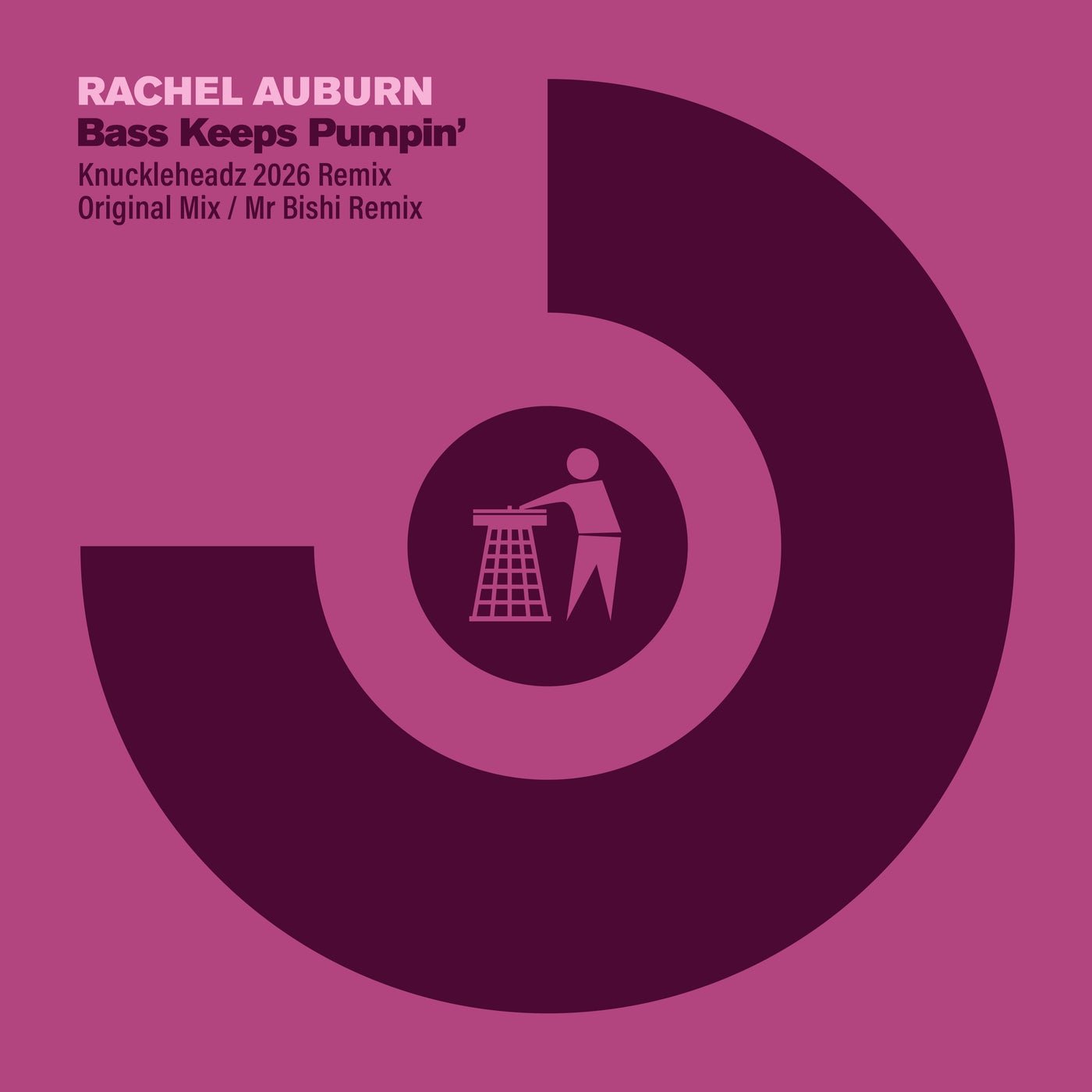 Cover - Rachel Auburn - Bass Keeps Pumpin' (Knuckleheadz 2026 Remix)