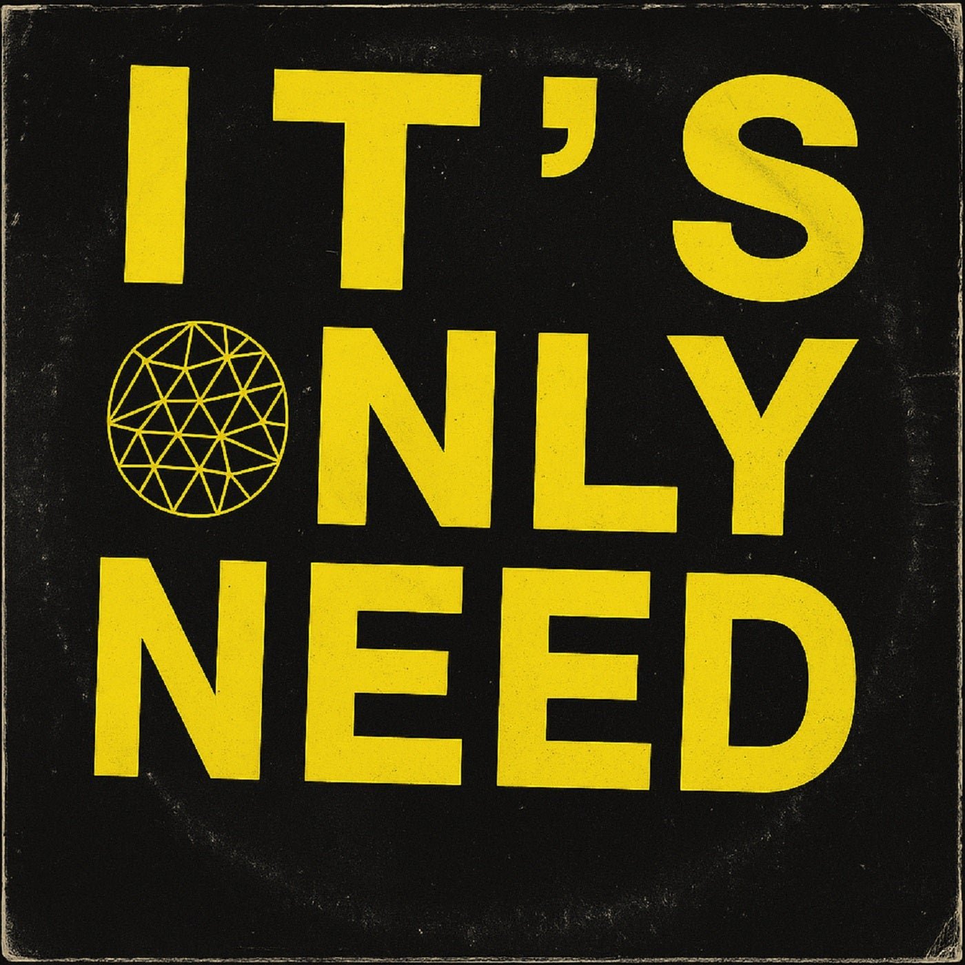 Cover - Indieveed - It's Only Need (Original Mix)