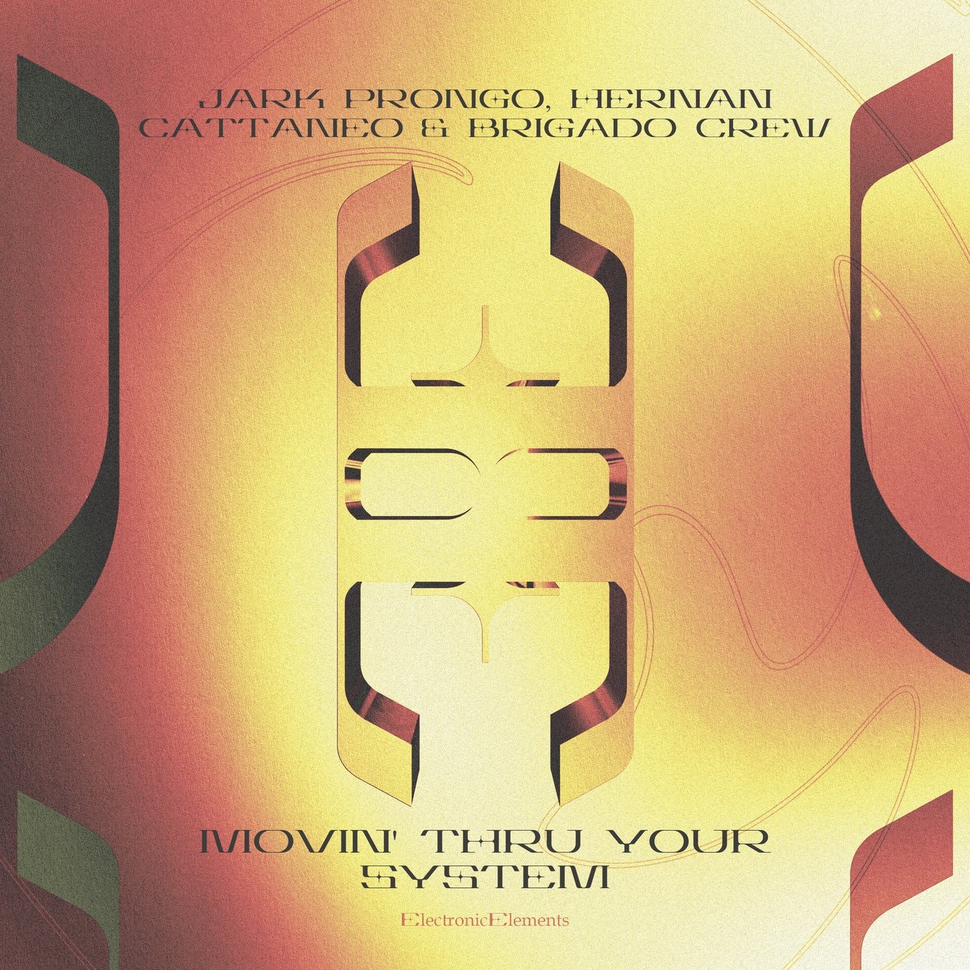Cover - Jark Prongo, Hernan Cattaneo, Chocolate Puma, Brigado Crew - Movin' Thru Your System (Extended Mix)