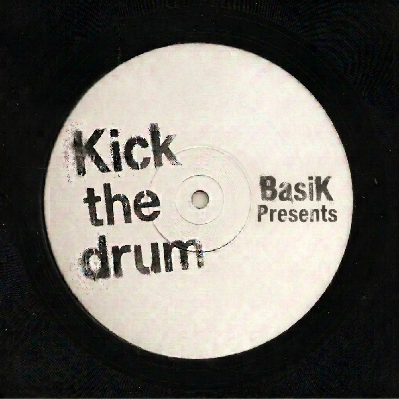 Cover - Basik - Kick The Drum (Original Mix)