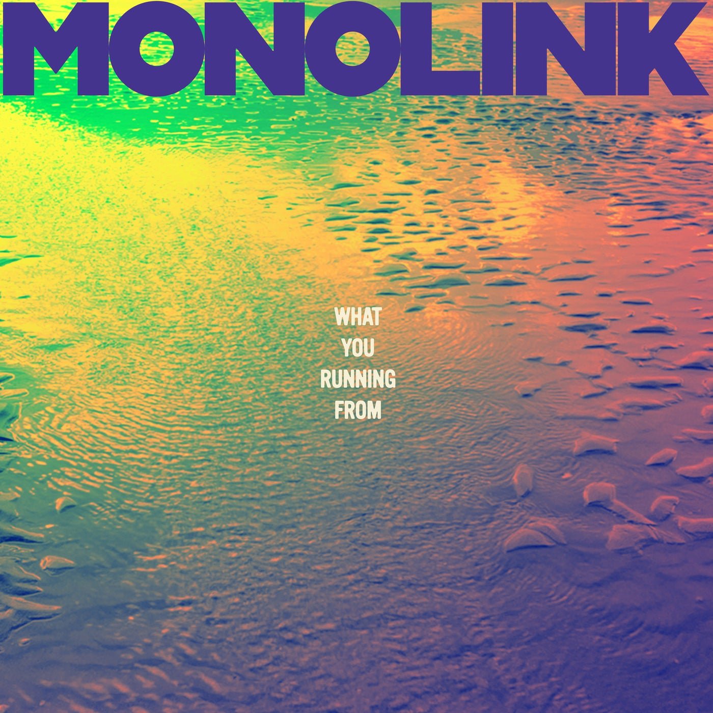 Cover - Monolink - What You Running From (Original Mix)