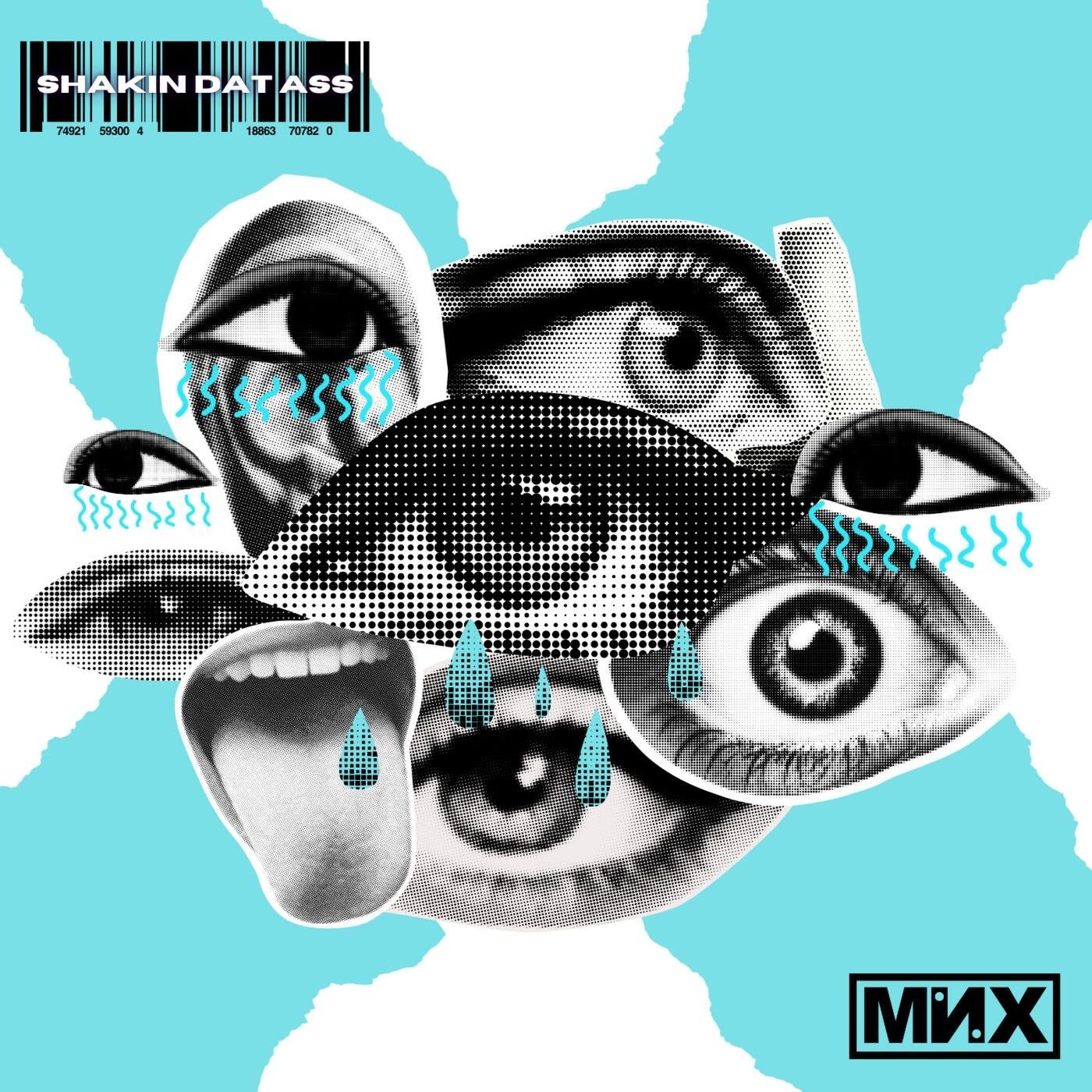 Cover - Mnx - Shakin Dat Ass (Original Mix)