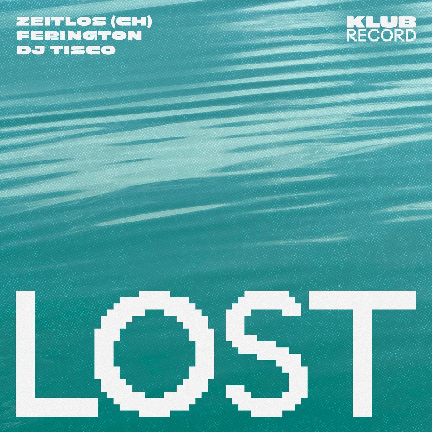 Cover - Ferington, DJ Tisco, Zeitlos (CH) - Lost (Extended) 
