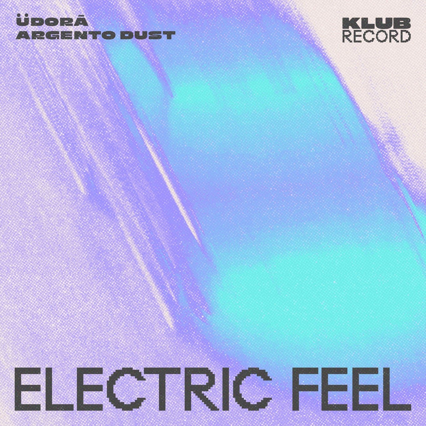 Cover - Argento Dust, ÜDORĀ - Electric Feel (Extended)