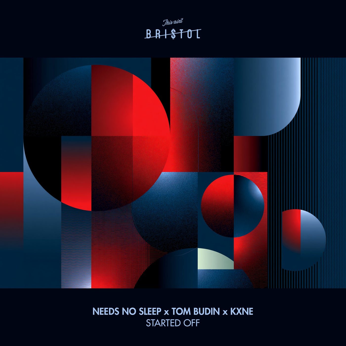 Cover - Tom Budin, Needs No Sleep, Kxne - Started Off (Extended Mix) 