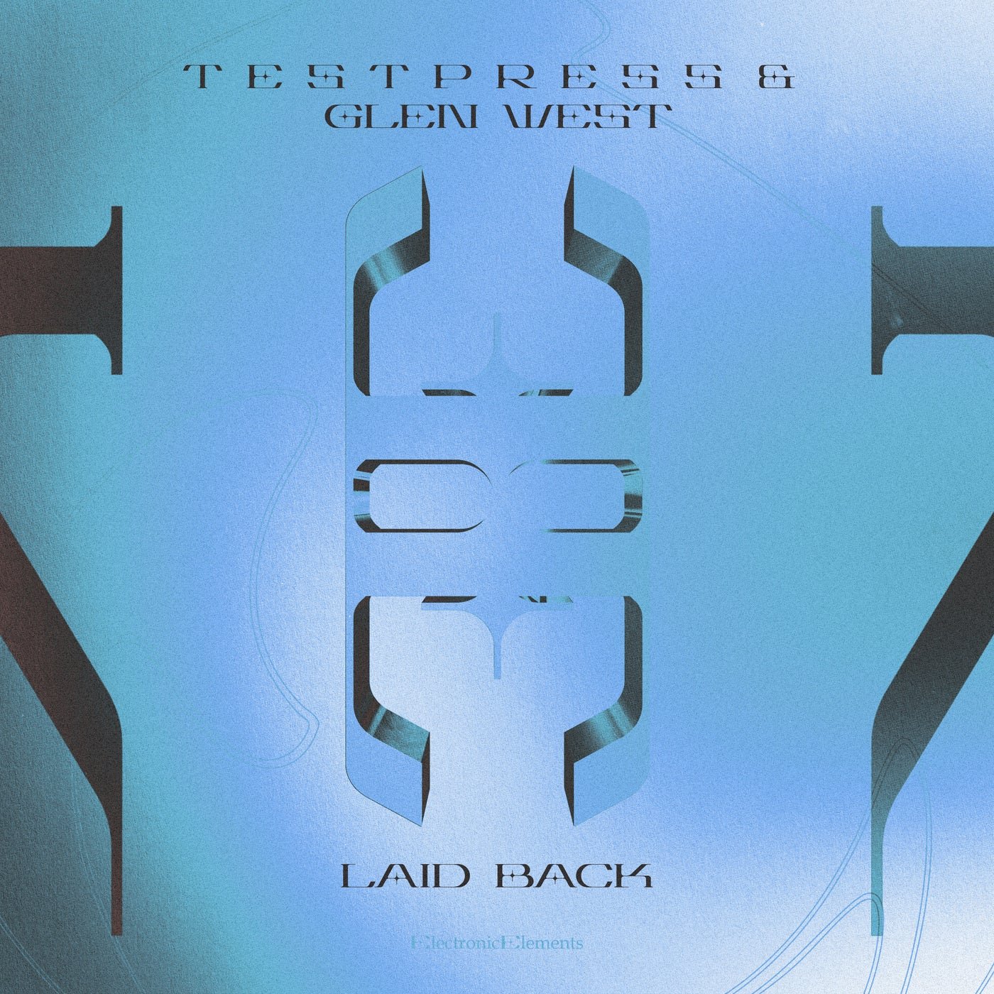 Cover - t e s t p r e s s, Glen West (AU) - LAID BACK (Extended Mix)