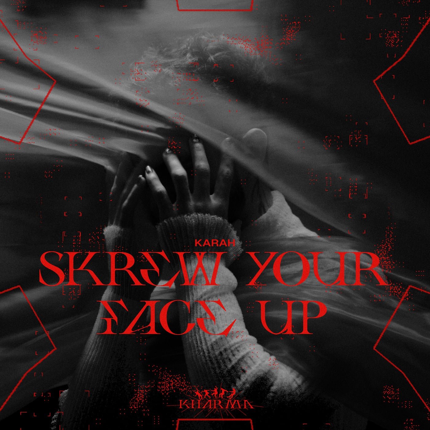 Cover - KARAH - Skrew Your Face Up (Original Mix) 