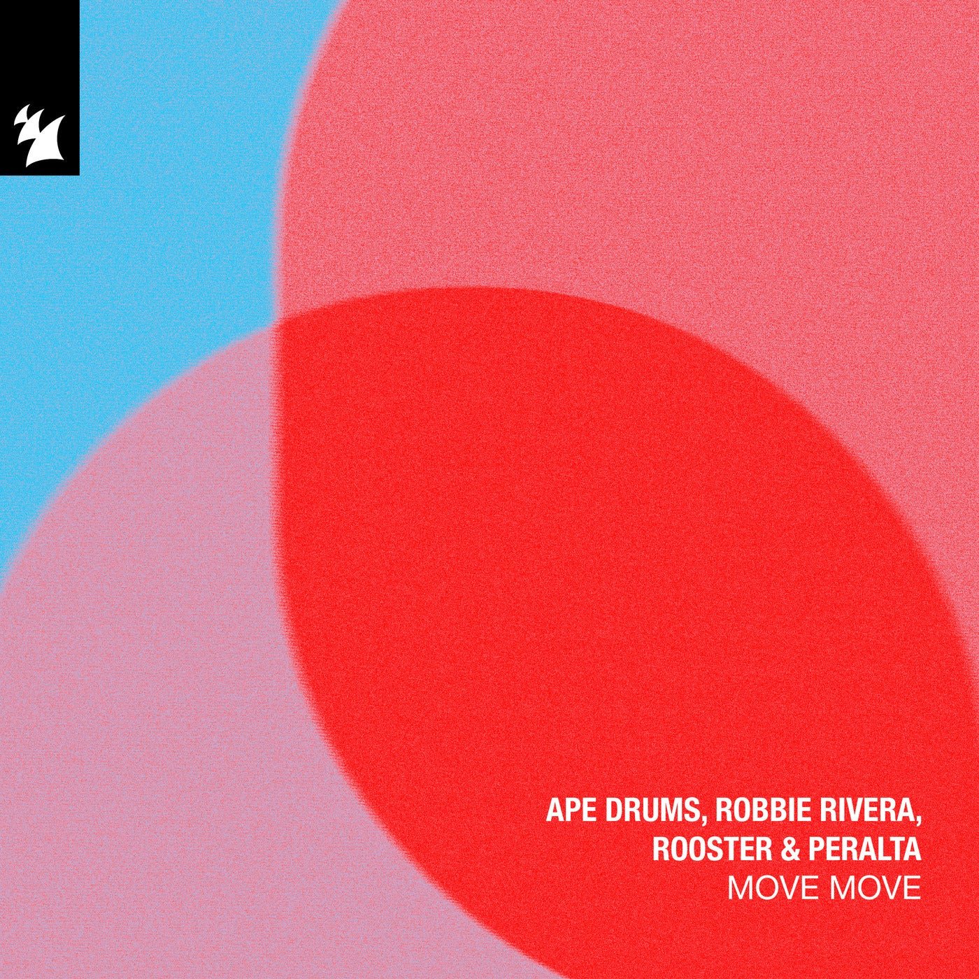 Cover - Robbie Rivera, Ape Drums, Rooster & Peralta - Move Move (Extended Mix)