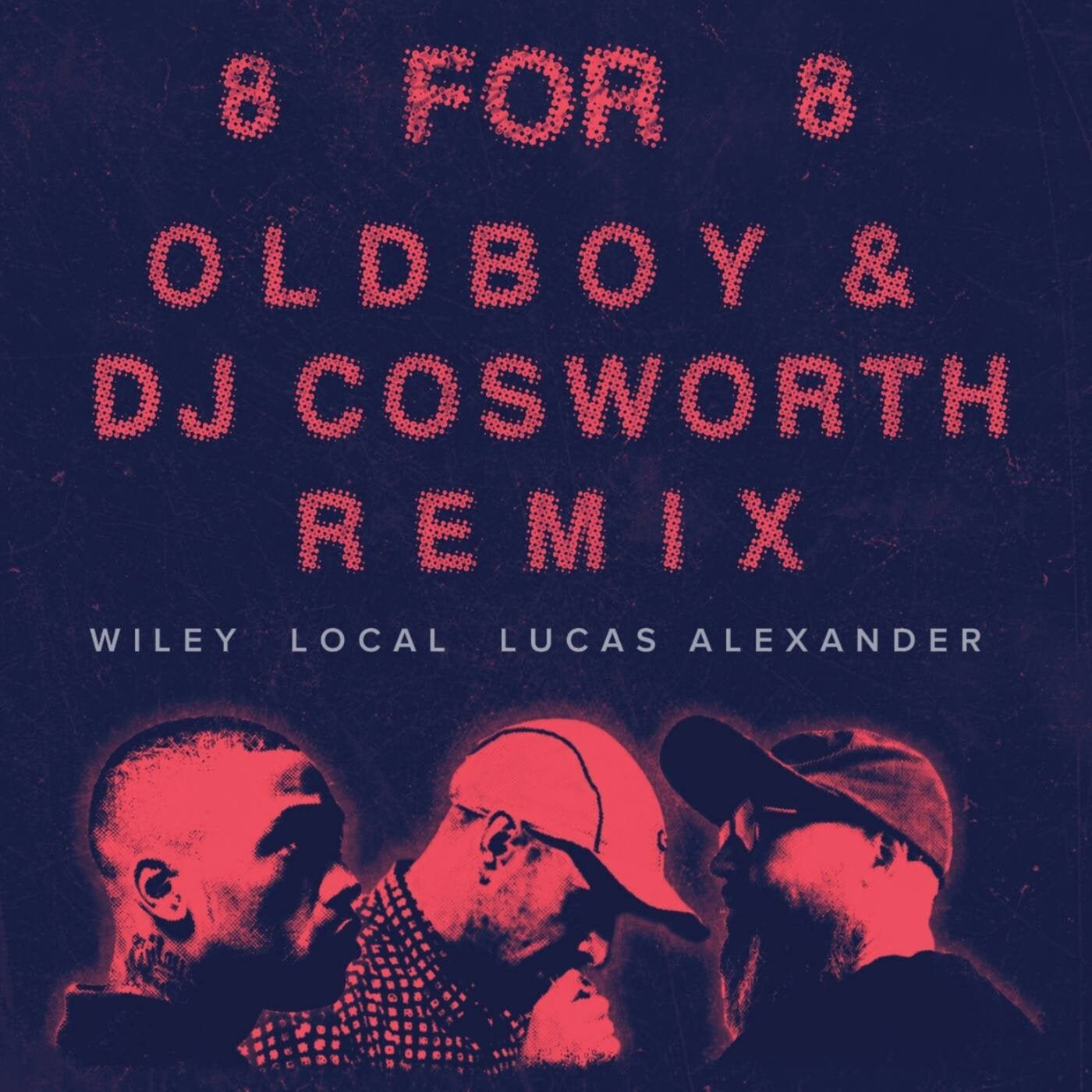 Cover - Wiley, Local, Oldboy, Lucas Alexander, DJ Cosworth - 8 For 8 (Remix)