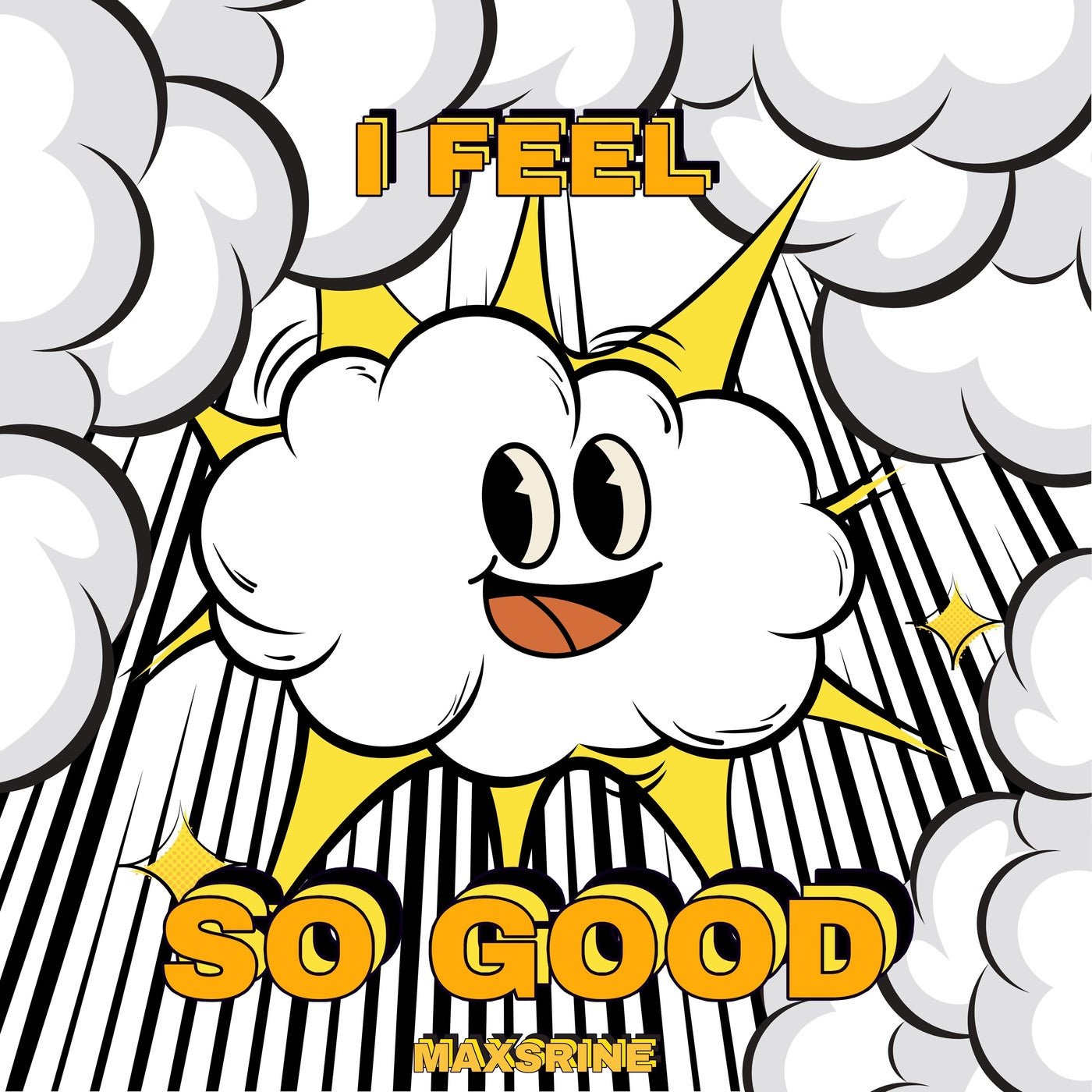 Cover - Maxsrine - I Feel So Good (Extended Mix)