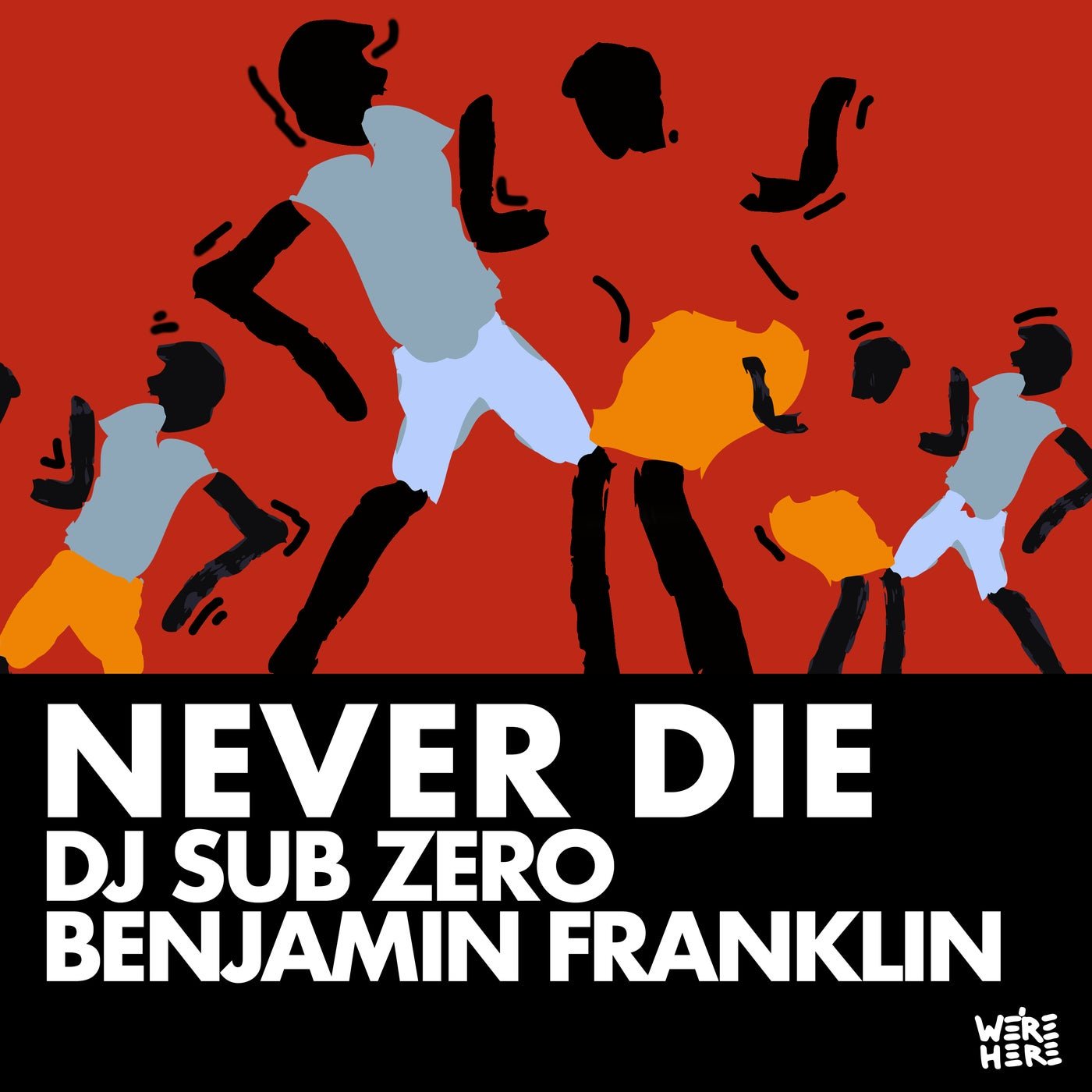 Cover - Benjamin Franklin, DJ Sub Zero - Never Die (Original Mix)
