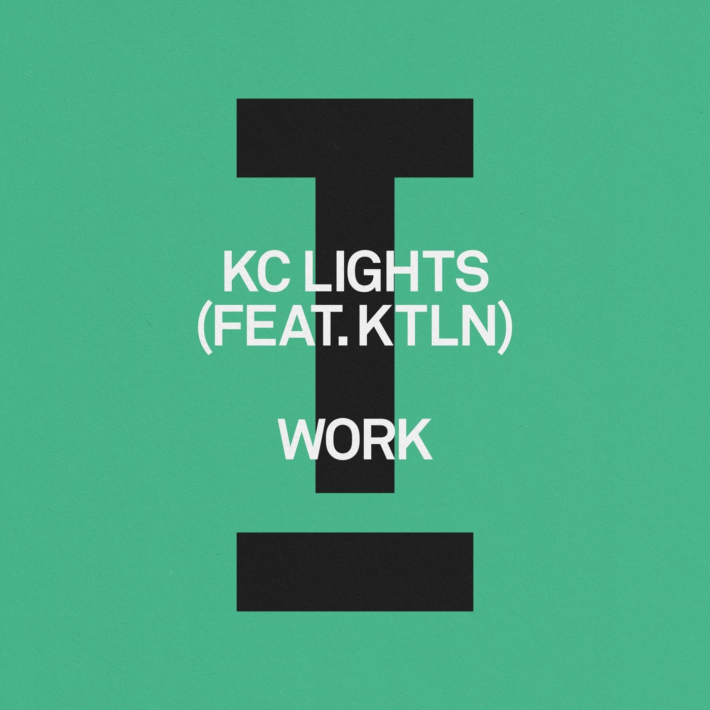 Cover - KC Lights, KTLN - Work (Extended Mix)