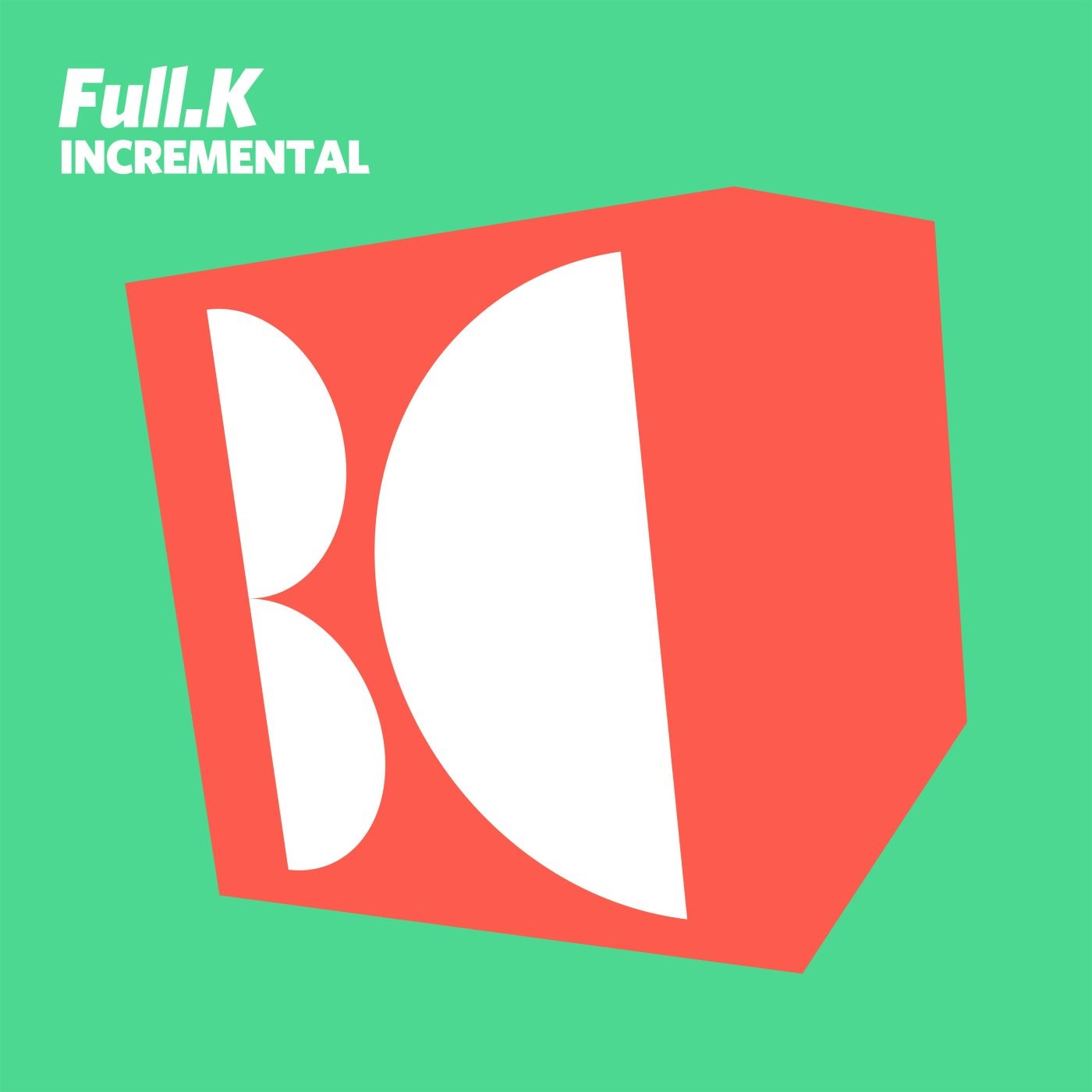 Cover - Full.K - Incremental (Original Mix)