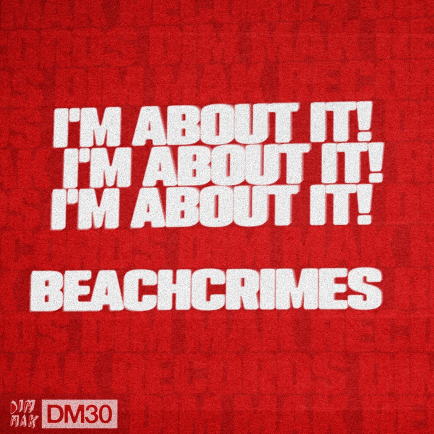 Cover - Beachcrimes - I'm About It (Extended Mix) 
