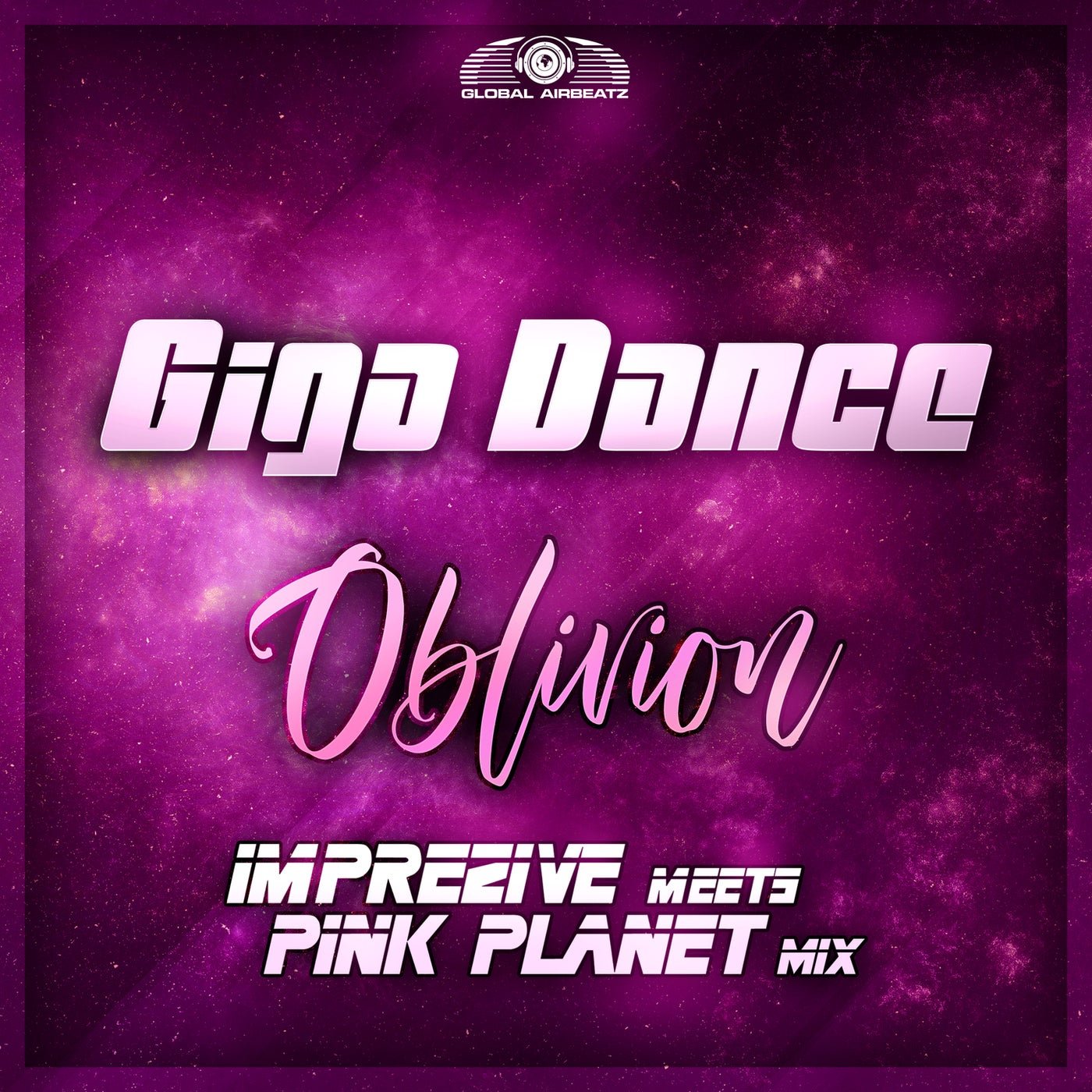 Cover - Giga Dance - Oblivion (Imprezive meets Pink Planet Extended Mix)