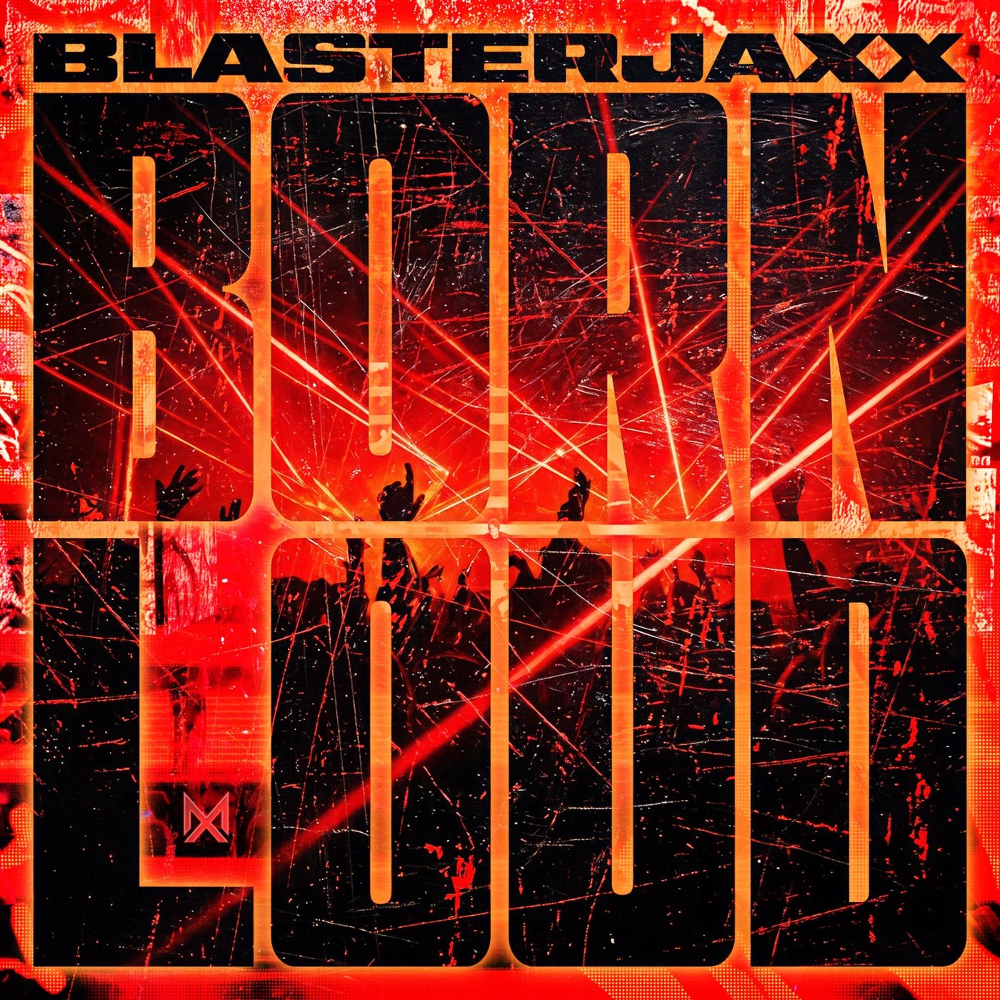 Cover - Blasterjaxx - Born Loud (Extended Mix) 