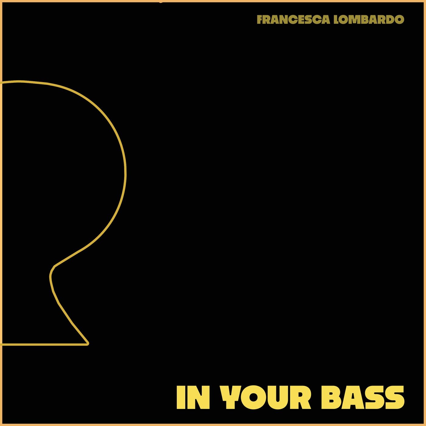 Cover - Francesca Lombardo - IN YOUR BASS (Original Mix) 