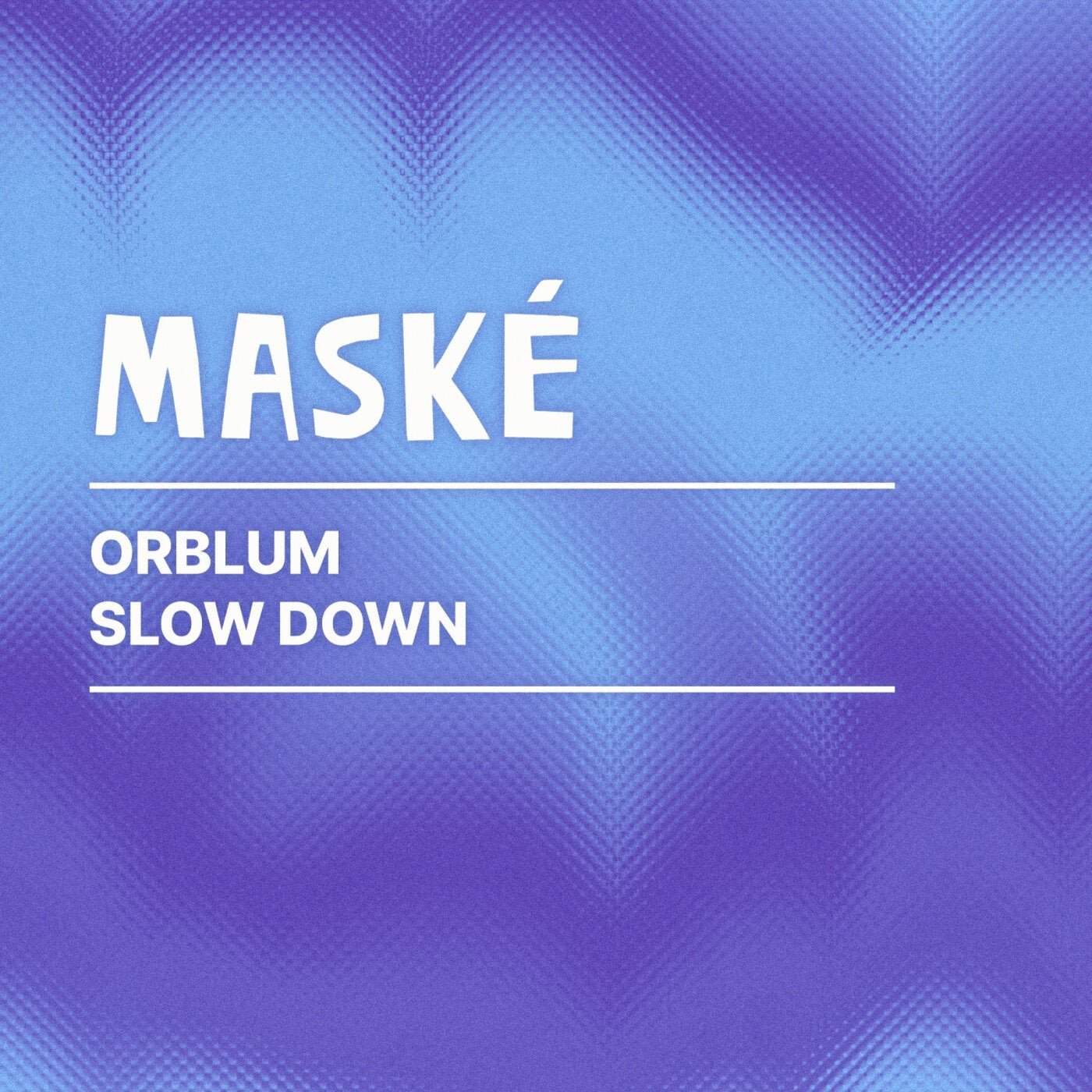 Cover - Orblum - Slow Down (Original Mix)
