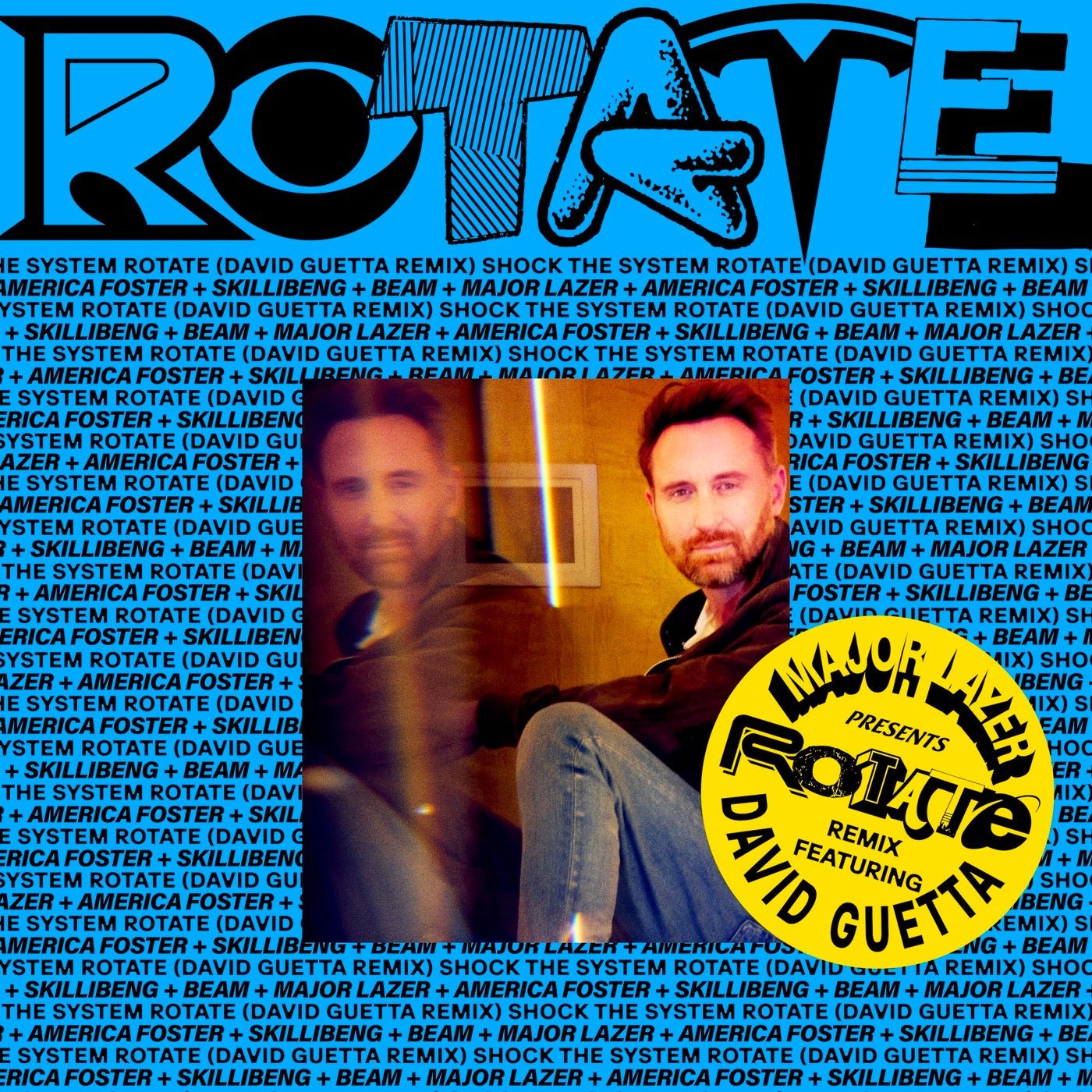 Cover - David Guetta, Diplo, Beam, Major Lazer, Skillibeng, America Foster - RoTATe wiTh aMeRiCa FOsTeR, sKiLLiBeNg aNd bEAM (David Guetta Extended Remix)