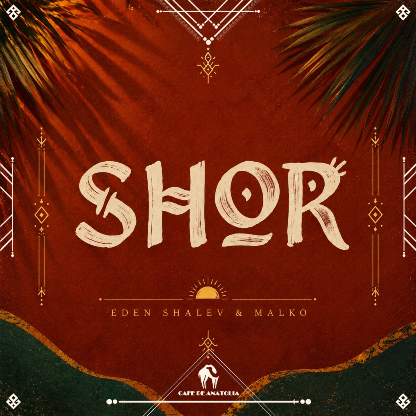 Cover - Malko, Eden Shalev, Cafe De Anatolia - Shor (Extended Mix) 