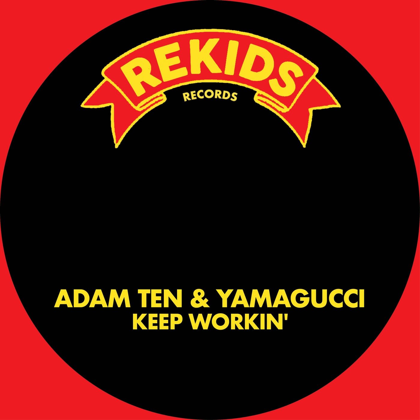 Cover - Adam Ten, Yamagucci - Keep Workin' (Radio Slave 'Ink Tones' Remix)