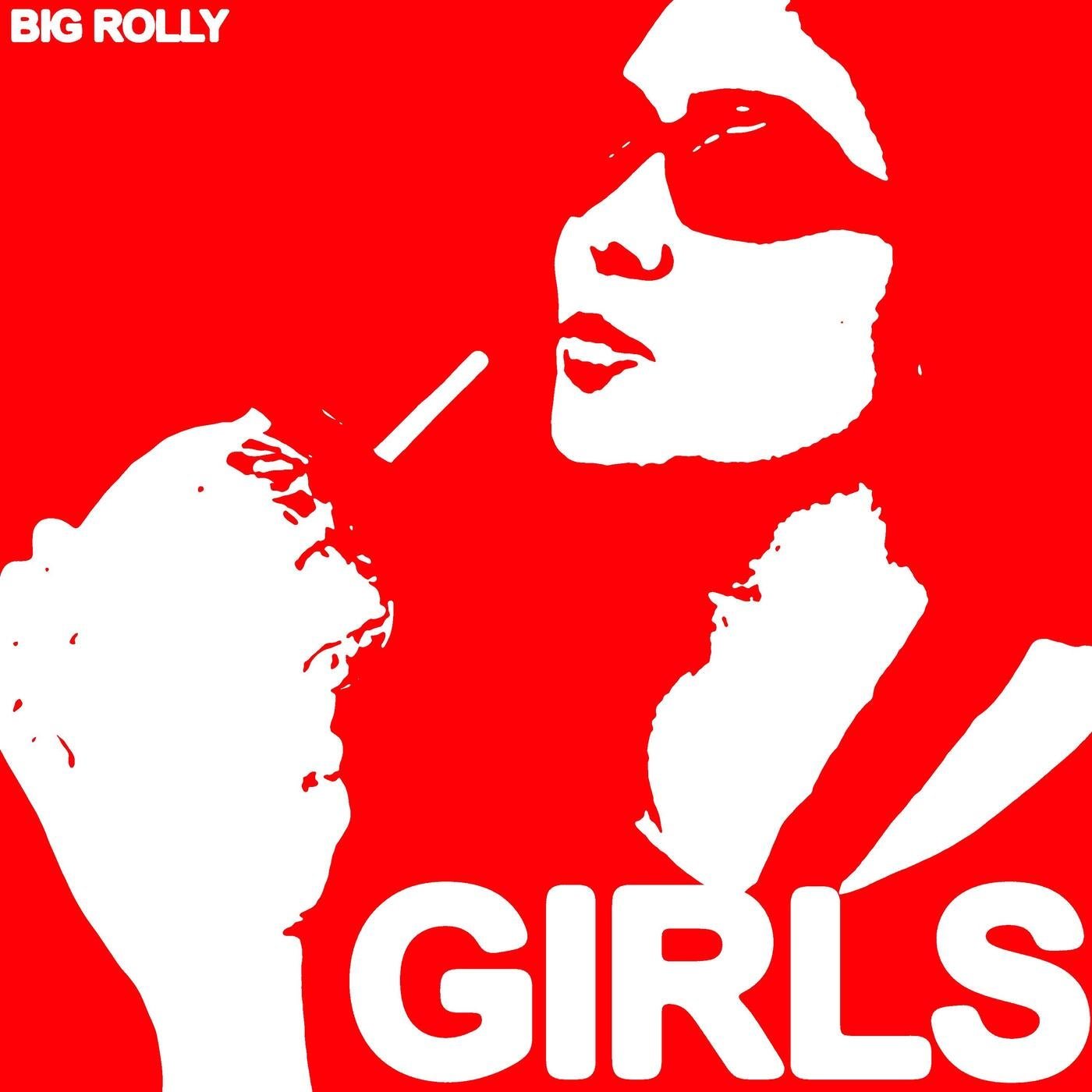 Cover - BIG ROLLY - GIRLS (Original Mix)