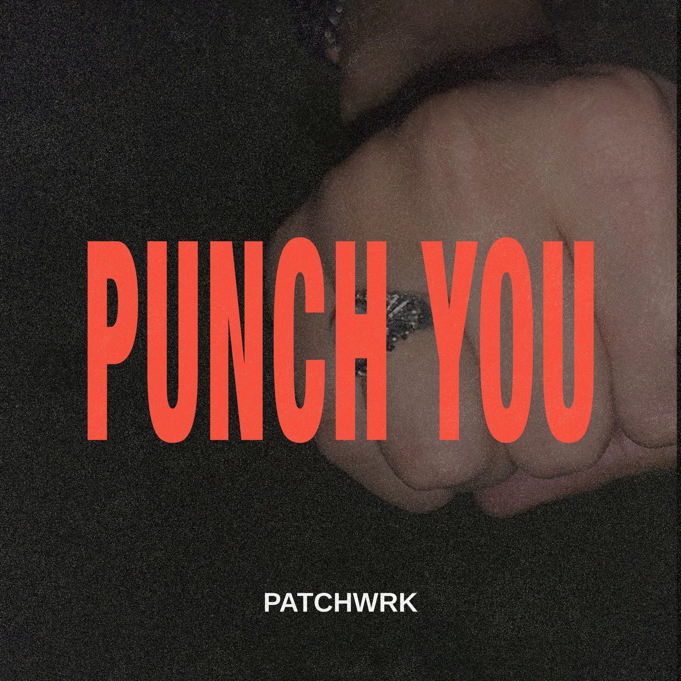 Cover - PATCHWRK - Punch You (Extended Mix)