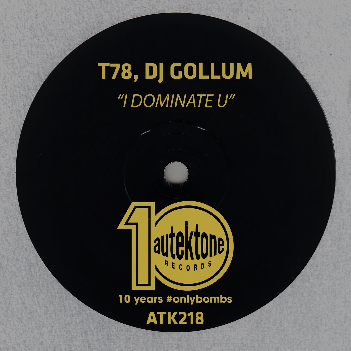 Cover - DJ Gollum, T78 - I Dominate U (Original Mix) 