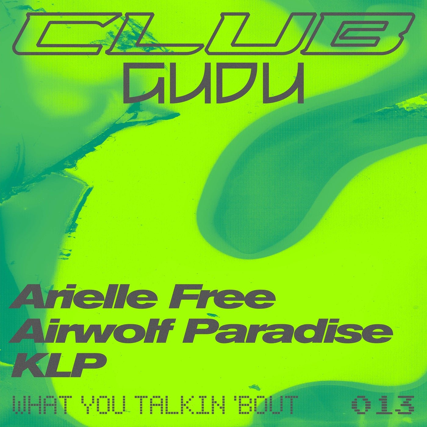 Cover - Airwolf Paradise, KLP, Arielle Free - What You Talking 'Bout (Original Mix) 